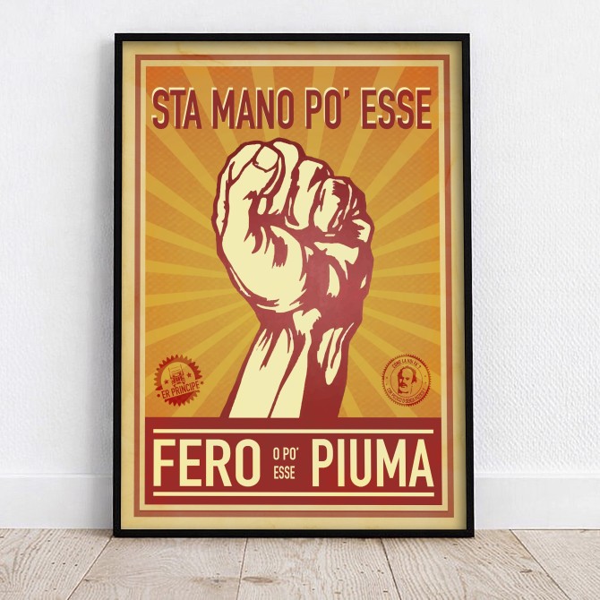 STA MANO PO' ESSE FERO O PO' ESSE PIUMA
