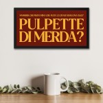 PULPETTE DI MERDA?