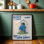 UCCELLO CHE CANTA IN GABBIA NON CANTA PER AMOR MA PER RABBIA